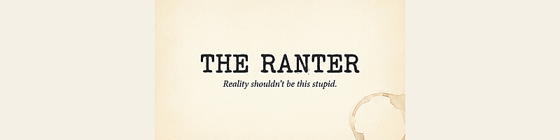 The Ranter